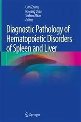 Book cover of Diagnostic Pathology of Hematopoietic Disorders of Spleen and Liver by Ling Zhang