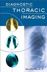 Book cover of Diagnostic Thoracic Imaging by Wallace T. Miller
