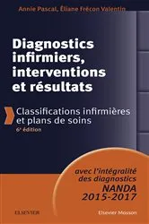 Book cover of Diagnostics infirmiers, interventions et résultats (6th ed.) by Annie Pascal