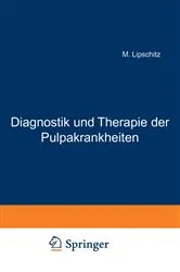 Book cover of Diagnostik und Therapie der Pulpakrankheiten by M. Lipschitz
