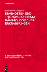 Book cover of Diagnostik- und Therapieschemata hämatologischer Erkrankungen by Unknown