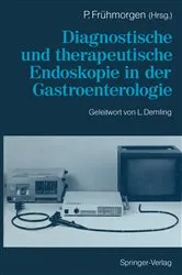 Book cover of Diagnostische und therapeutische Endoskopie in der Gastroenterologie (3rd ed.) by Peter FrÃ¼hmorgen