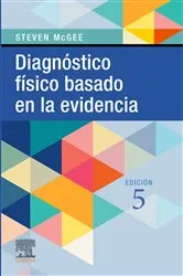 Book cover of Diagnóstico físico basado en la evidencia (5th ed.) by Steven McGee MD