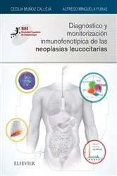 Book cover of Diagnóstico y monitorización inmunofenotípica de las neoplasias leucocitarias by Cecilia Muñoz Calleja