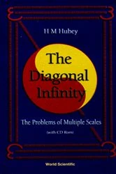 Book cover of Diagonal Infinity, The: Problems Of Multiple Scales (With Cd-rom) by Haci-murat Hubey