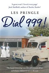 Book cover of Dial 999! by Les Pringle