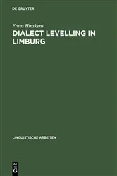 Book cover of Dialect Levelling in Limburg by Frans Hinskens