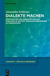 Book cover of Dialekte machen by Alexandra Schiesser