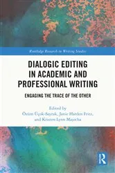 Book cover of Dialogic Editing in Academic and Professional Writing by Özüm Üçok-Sayrak