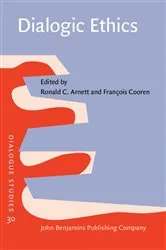 Book cover of Dialogic Ethics by Ronald C. Arnett