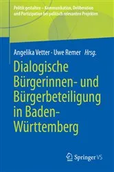 Book cover of Dialogische Bürgerinnen- und Bürgerbeteiligung in Baden-Württemberg by Angelika Vetter