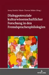 Book cover of Dialogpotenziale kulturwissenschaftlicher Forschung in den Fremdsprachenphilologien by Marie-Therese Mäder