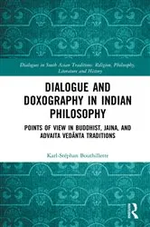 Book cover of Dialogue and Doxography in Indian Philosophy by Karl-Stéphan Bouthillette
