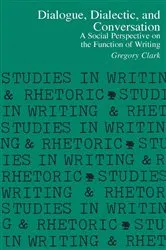 Book cover of Dialogue, Dialectic and Conversation by Gregory Clark