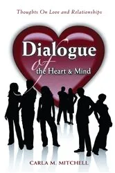 Book cover of Dialogue of the Heart and Mind by Carla M. Mitchell