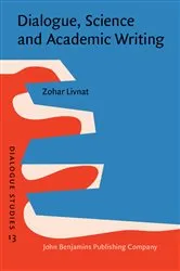 Book cover of Dialogue, Science and Academic Writing by Zohar Livnat