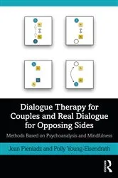 Book cover of Dialogue Therapy for Couples and Real Dialogue for Opposing Sides by Jean Pieniadz