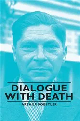 Book cover of Dialogue with Death by Arthur Koestler