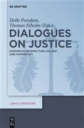 Book cover of Dialogues on Justice by Helle Porsdam