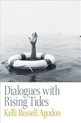 Book cover of Dialogues with Rising Tides by Kelli Russell Agodon