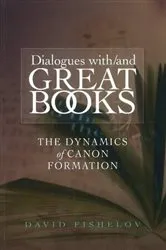 Book cover of Dialogues with/and Great Books by David Fishelov