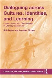 Book cover of Dialoguing across Cultures, Identities, and Learning by Bob Fecho
