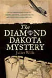 Book cover of Diamond Dakota Mystery by Juliet Wills