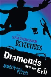Book cover of Diamonds Are for Evil by Andrew Fusek Peters