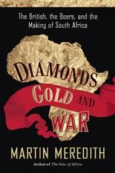 Book cover of Diamonds, Gold, and War by Martin Meredith
