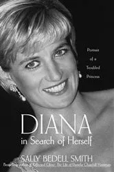 Book cover of Diana in Search of Herself by Sally Bedell Smith