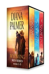 Book cover of Diana Palmer Wyoming Men Series Books 1-3 by Diana Palmer