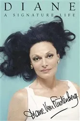 Book cover of Diane: A Signature Life by Diane von Furstenberg