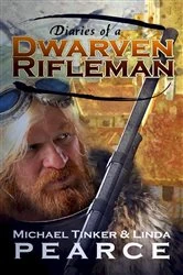 Book cover of Diaries of a Dwarven Rifleman by Michael Pearce