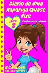 Book cover of Diario de Uma Rapariga Quase fixe 2 by Bill Campbell
