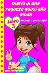 Book cover of Diario di una ragazza quasi alla moda by Bill Campbell
