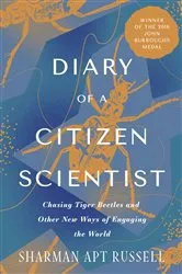 Book cover of Diary of a Citizen Scientist by Sharman Apt Russell