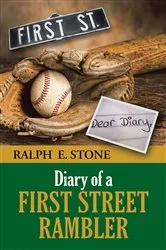 Book cover of Diary of a First Street Rambler by Ralph E. Stone