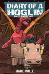 Book cover of Diary of a Hoglin Book 2 by Mark Mulle
