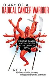 Book cover of Diary of a Radical Cancer Warrior by Unknown