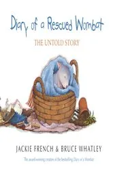Book cover of Diary of a Rescued Wombat by Jackie French
