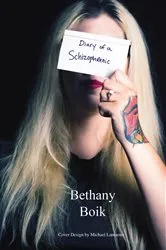 Book cover of Diary of a Schizophrenic by Bethany Boik