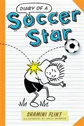 Book cover of Diary of a Soccer Star by Shamini Flint