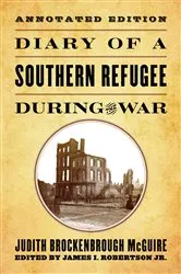 Book cover of Diary of a Southern Refugee During the War by Judith Brockenbrough McGuire