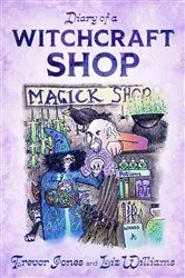 Book cover of Diary of a Witchcraft Shop by Trevor Jones