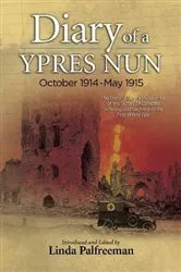 Book cover of Diary of a Ypres Nun by Linda Palfreeman
