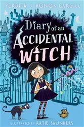 Book cover of Diary of an Accidental Witch by Honor and Perdita Cargill