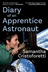 Book cover of Diary of an Apprentice Astronaut by Samantha Cristoforetti