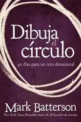 Book cover of Dibuja el círculo by Mark Batterson