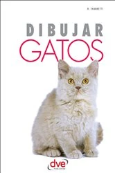 Book cover of Dibujar Gatos by Roberto Fabbretti