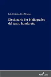 Book cover of Diccionario bio-bibliográfico del teatro hondureño by Isabel Cristina Díez Ménguez